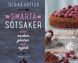 Smarta sötsaker - en bok för den som vill leva sunt men ändå njuta av något sött då och då