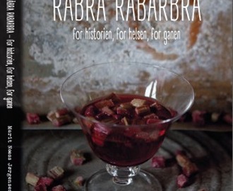 Ny Rabarbra bok - Råbra Rabarbra - for historien, for helsen, for ganen