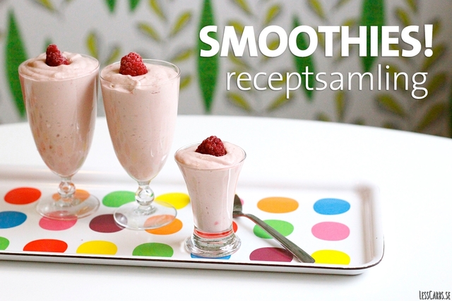 Receptsamling: LCHF-Smoothies