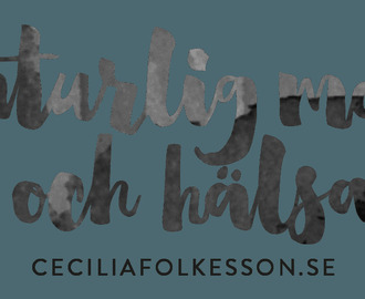 ceciliafolkesson.se – Naturlig mat & Hälsa - Naturlig mat & Hälsa för hela familjen