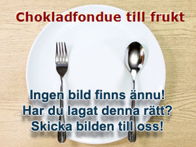 Chokladfondue till frukt