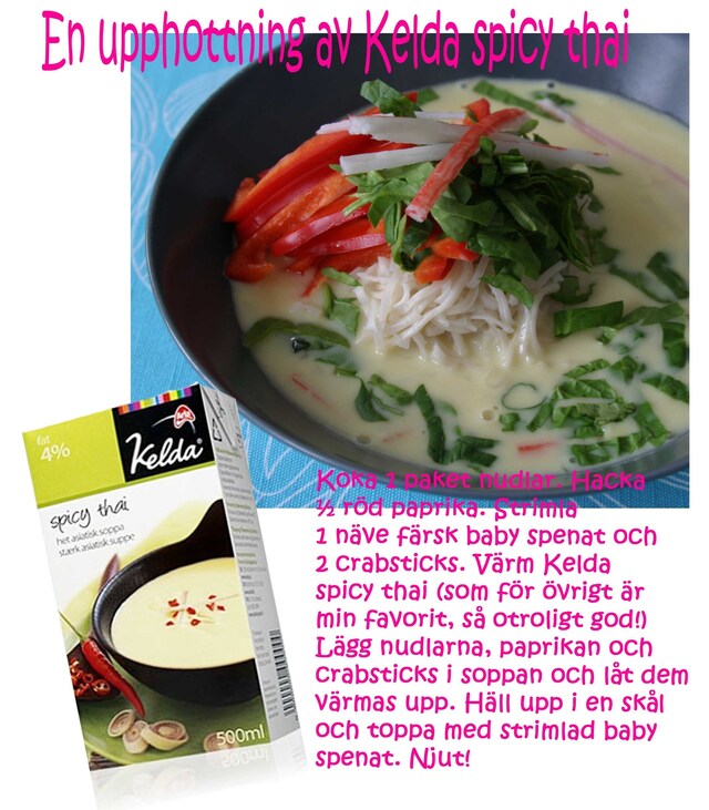 Upphottad Kelda spicy thai soppa