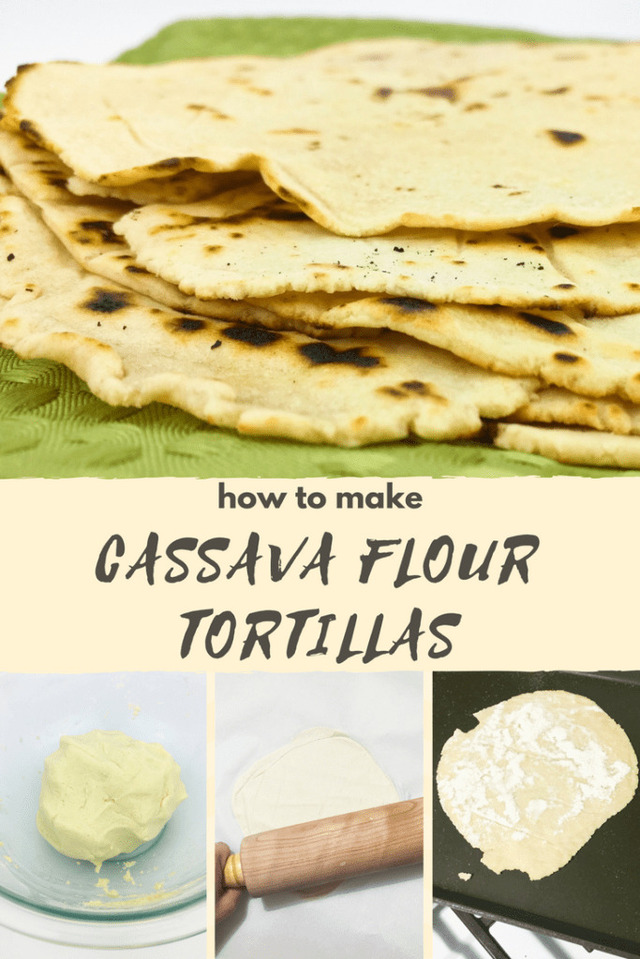 How to make Cassava flour tortillas