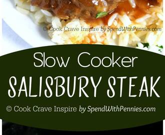 Slow Cooker Salisbury Steak