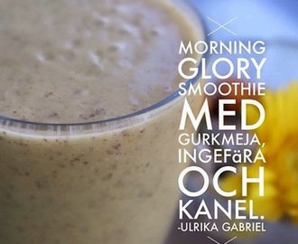 Morning Glory - smoothie med gurkmeja, ingefära och kanel