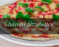 Glutenfri pizzabotten med chiafrön