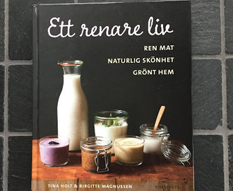 Boktips Ett renare liv av Tina Holt och Birgitte Magnussen