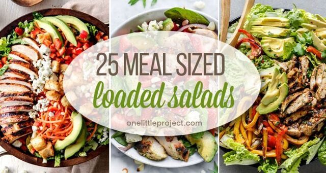 25 Meal Sized Loaded Salads