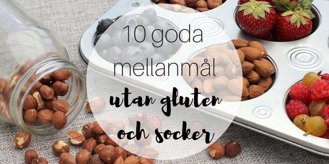 10 goda mellanmål utan gluten och socker