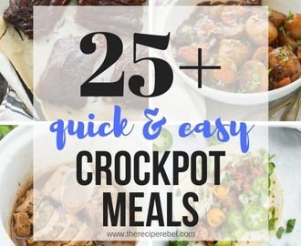 25+ Easy Crockpot Meals