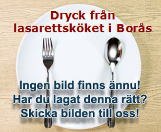 Dryck från lasarettsköket i Borås